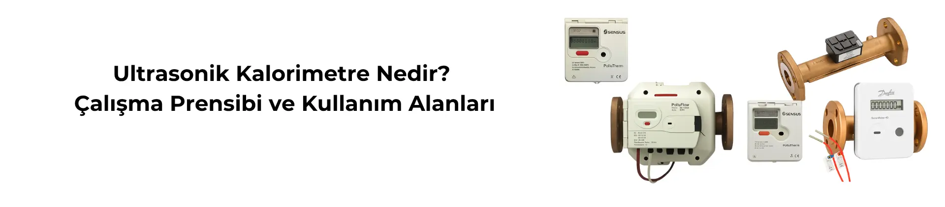 Ultrasonik Kalorimetre Nedir
